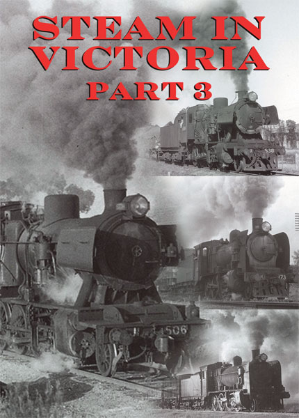 Steam in Victoria - Part III