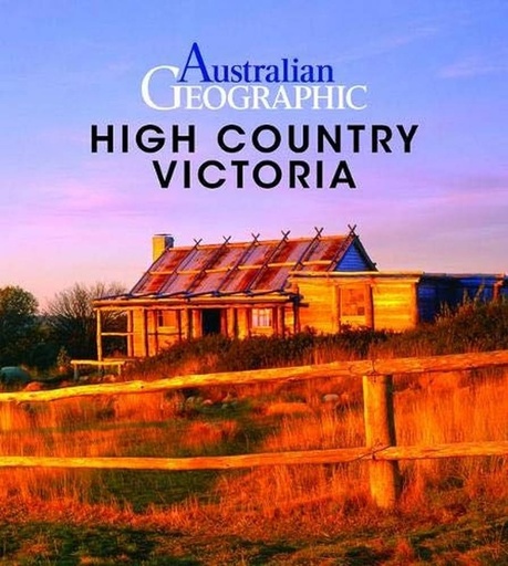 [High Country] Australian Geographic High Country Victoria