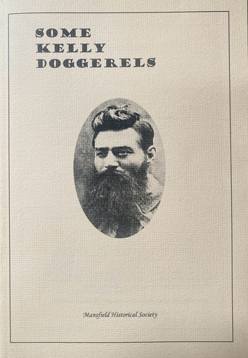 [Ned Kelly] Some Kelly Doggerels